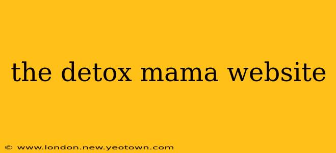the detox mama website