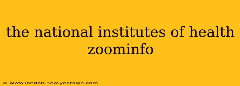 the national institutes of health zoominfo