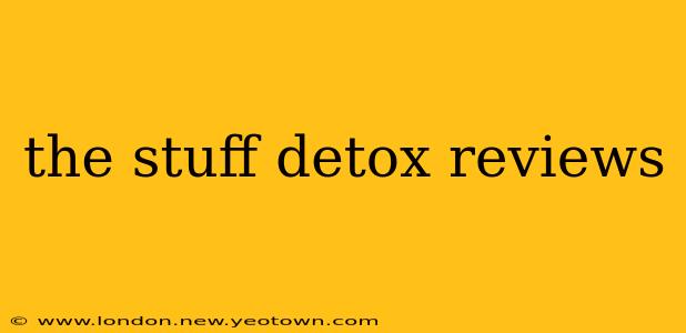 the stuff detox reviews