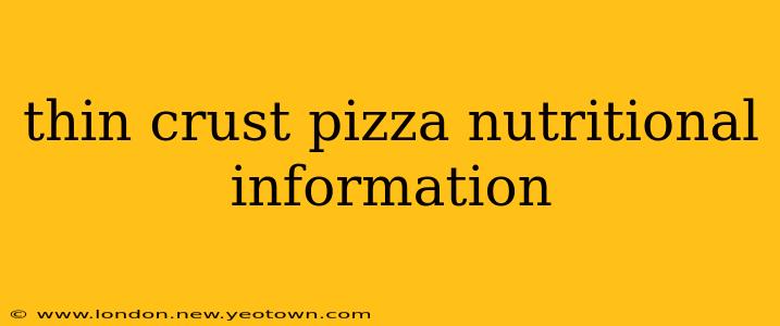 thin crust pizza nutritional information