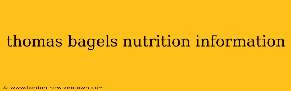 thomas bagels nutrition information