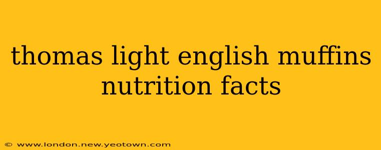 thomas light english muffins nutrition facts