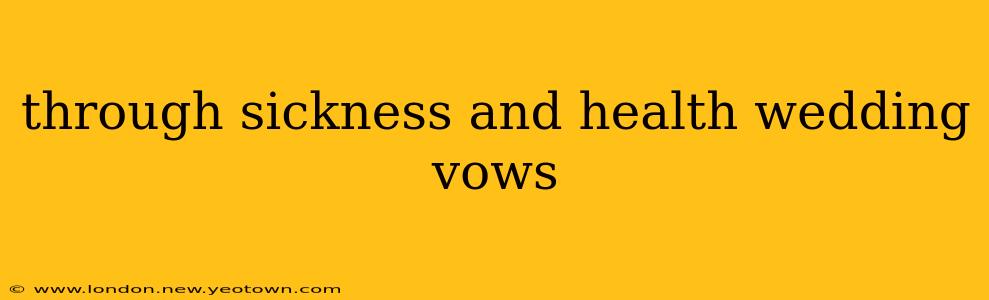 through sickness and health wedding vows