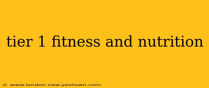 tier 1 fitness and nutrition