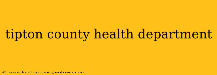 tipton county health department