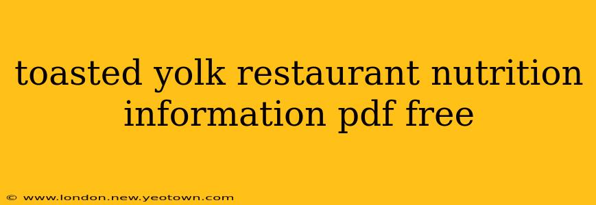 toasted yolk restaurant nutrition information pdf free