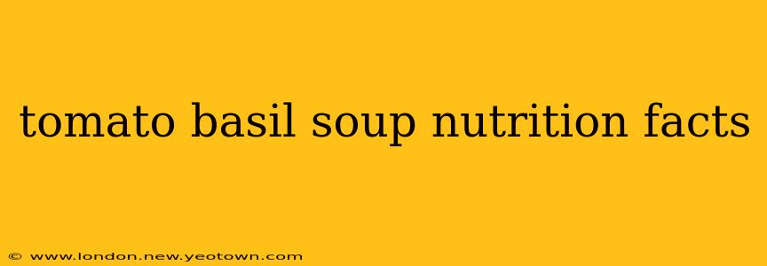 tomato basil soup nutrition facts