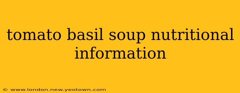 tomato basil soup nutritional information