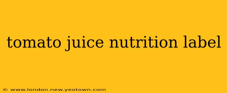 tomato juice nutrition label