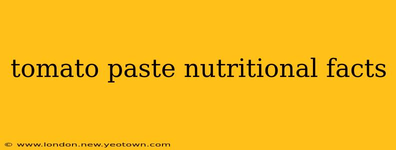 tomato paste nutritional facts