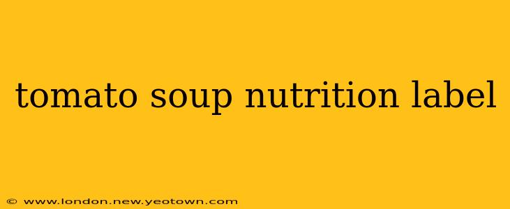 tomato soup nutrition label