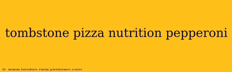 tombstone pizza nutrition pepperoni