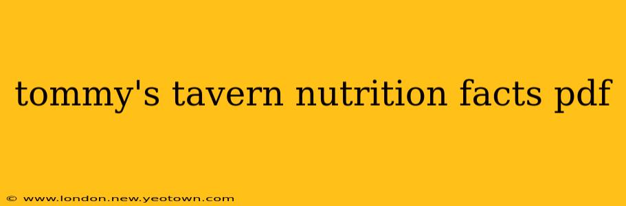 tommy's tavern nutrition facts pdf