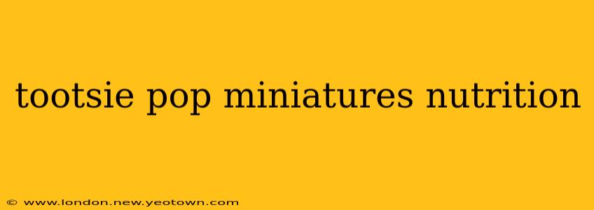 tootsie pop miniatures nutrition