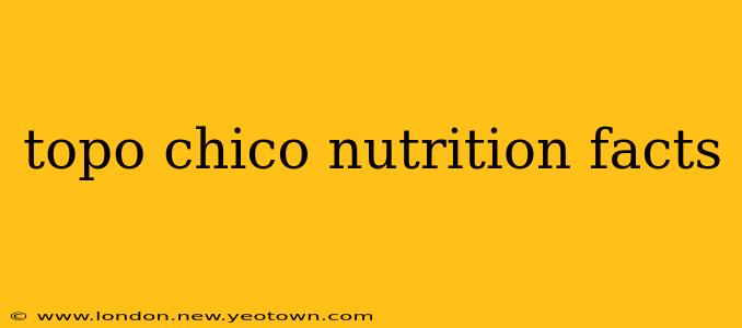 topo chico nutrition facts