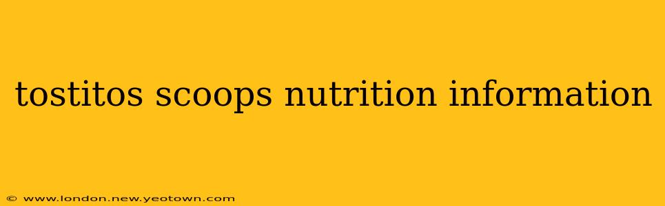 tostitos scoops nutrition information