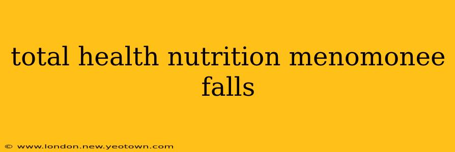 total health nutrition menomonee falls