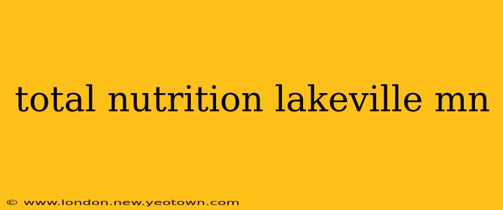 total nutrition lakeville mn