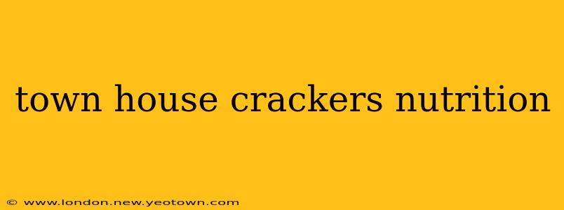 town house crackers nutrition