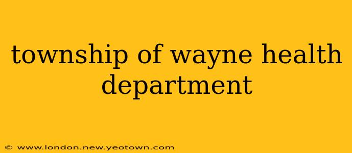 township of wayne health department