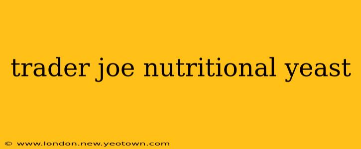 trader joe nutritional yeast