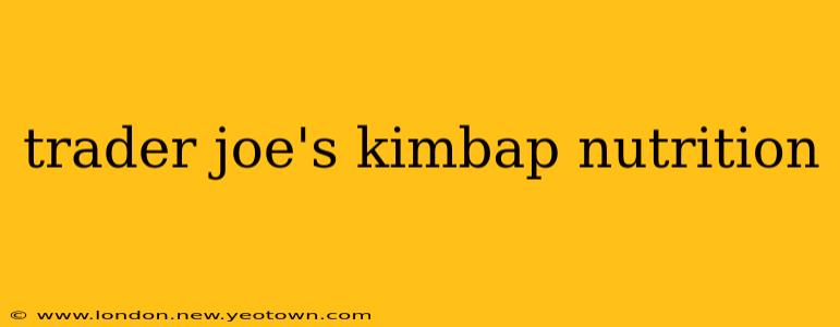 trader joe's kimbap nutrition