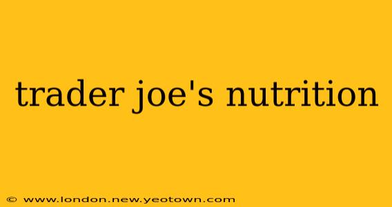 trader joe's nutrition