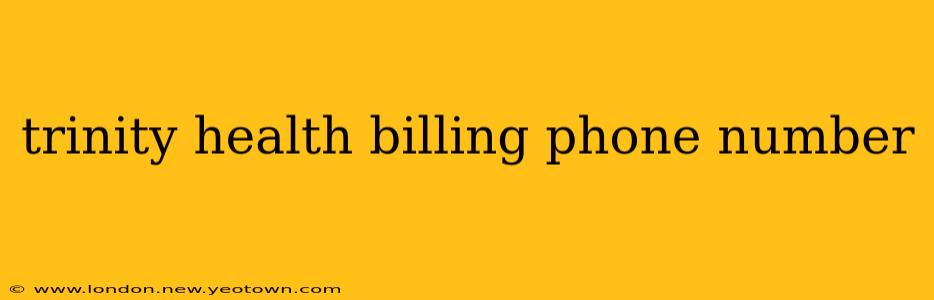 trinity health billing phone number