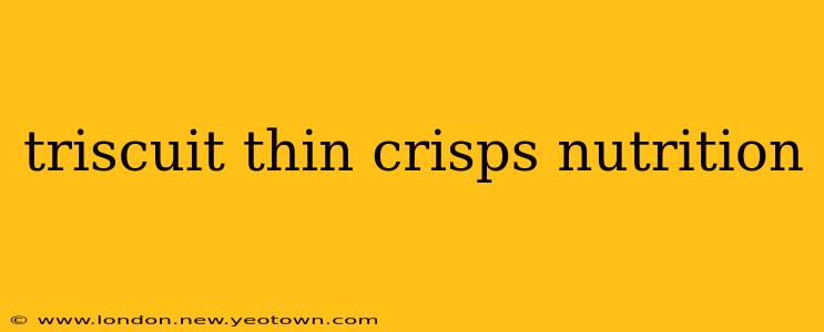 triscuit thin crisps nutrition