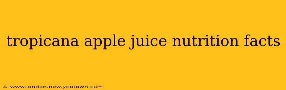 tropicana apple juice nutrition facts