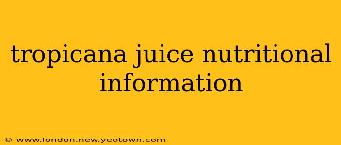 tropicana juice nutritional information