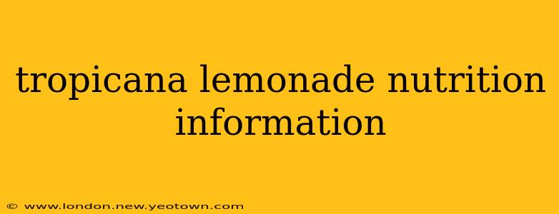 tropicana lemonade nutrition information