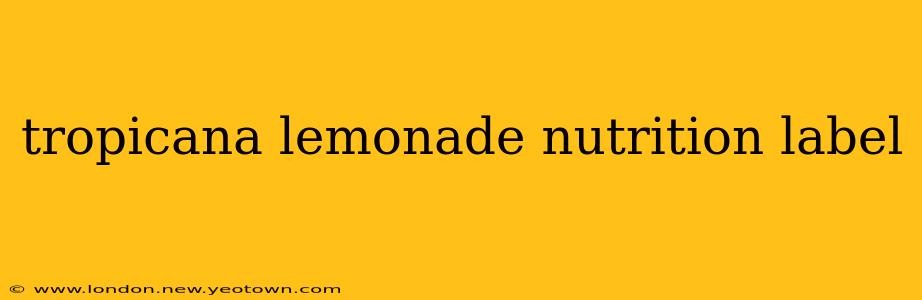 tropicana lemonade nutrition label