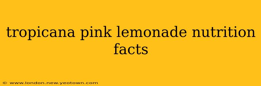 tropicana pink lemonade nutrition facts