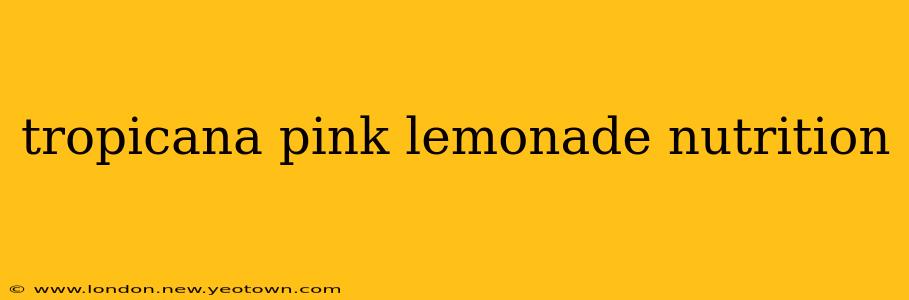 tropicana pink lemonade nutrition