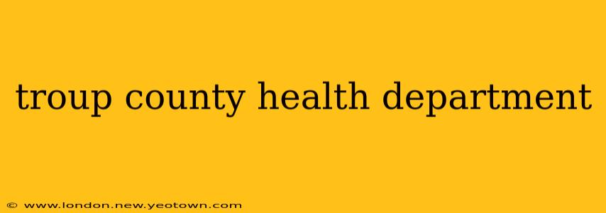 troup county health department