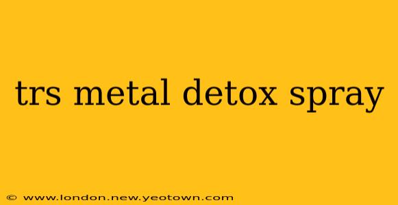 trs metal detox spray