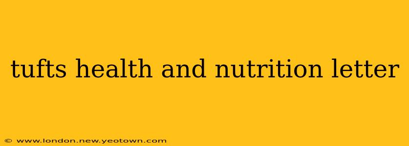 tufts health and nutrition letter