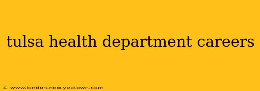 tulsa health department careers