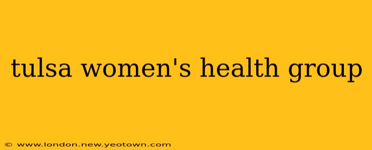 tulsa women's health group