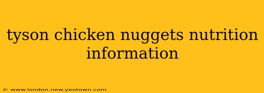 tyson chicken nuggets nutrition information