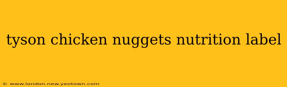 tyson chicken nuggets nutrition label