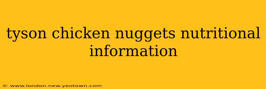 tyson chicken nuggets nutritional information