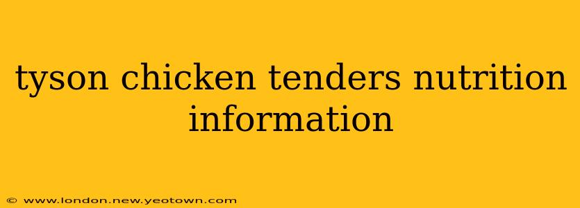 tyson chicken tenders nutrition information