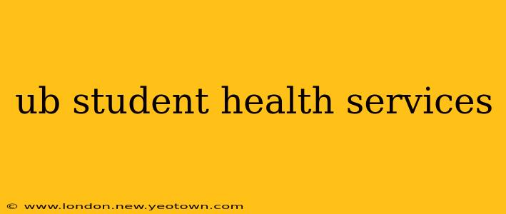 ub student health services