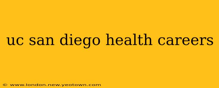 uc san diego health careers