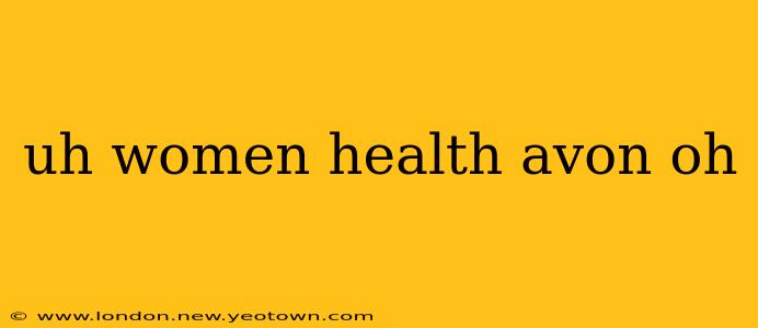 uh women health avon oh