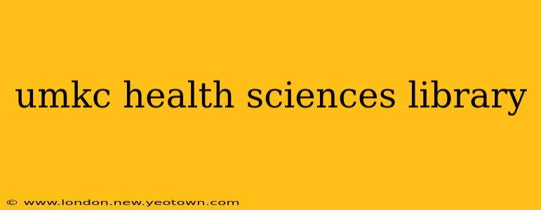 umkc health sciences library