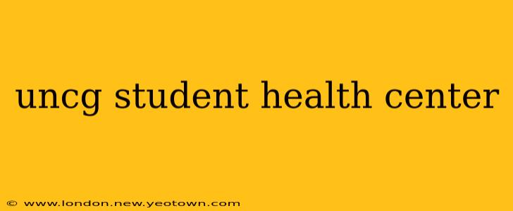 uncg student health center