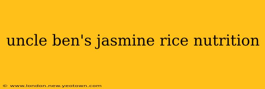 uncle ben's jasmine rice nutrition